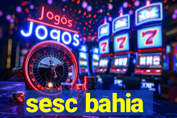 sesc bahia