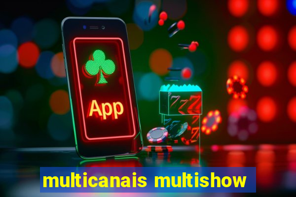 multicanais multishow