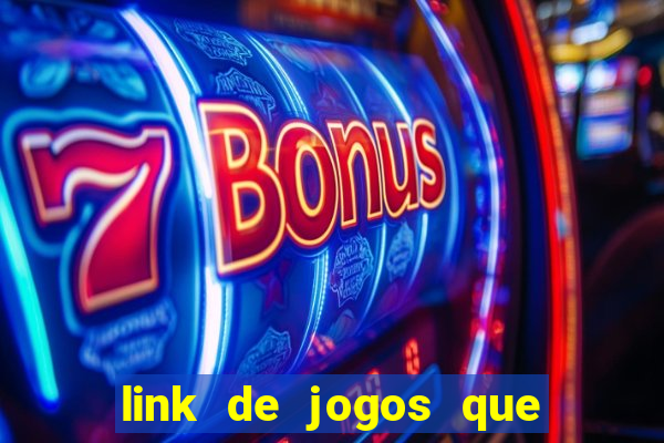 link de jogos que ganha dinheiro