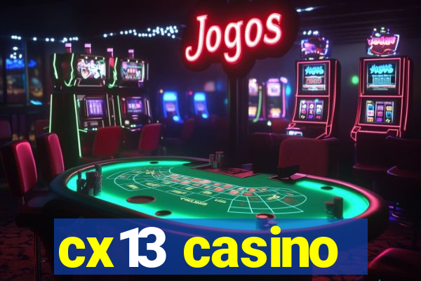 cx13 casino