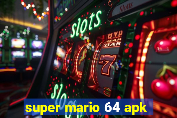 super mario 64 apk