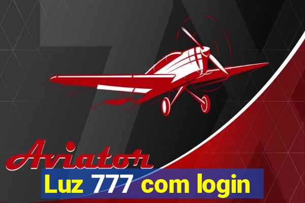 Luz 777 com login