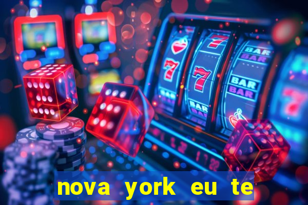 nova york eu te amo download