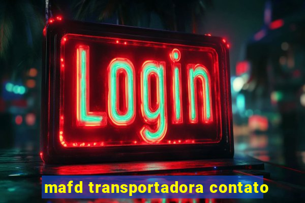 mafd transportadora contato