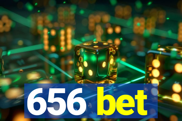 656 bet