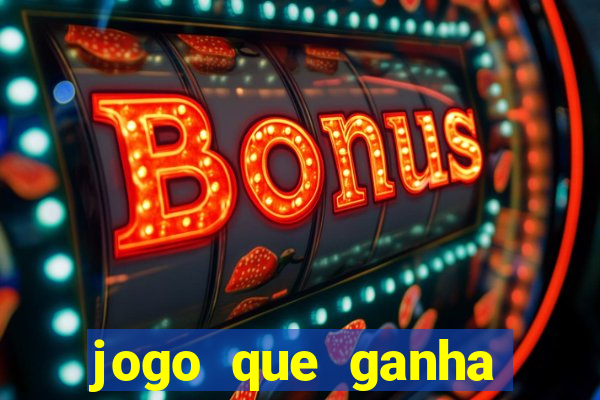 jogo que ganha dinheiro de verdade sem depositar nada