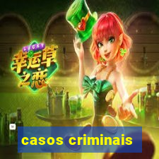 casos criminais