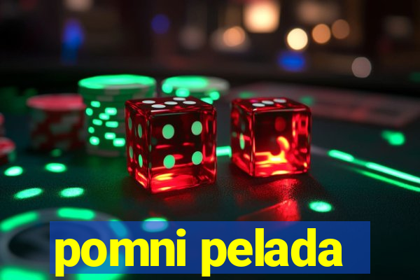 pomni pelada