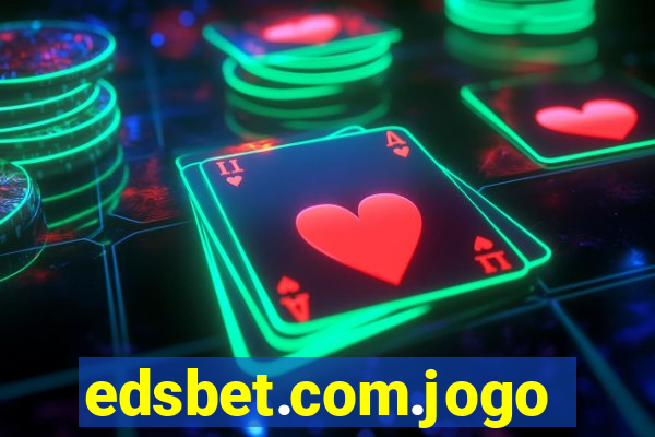 edsbet.com.jogos.app