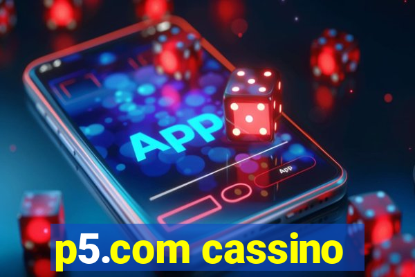 p5.com cassino