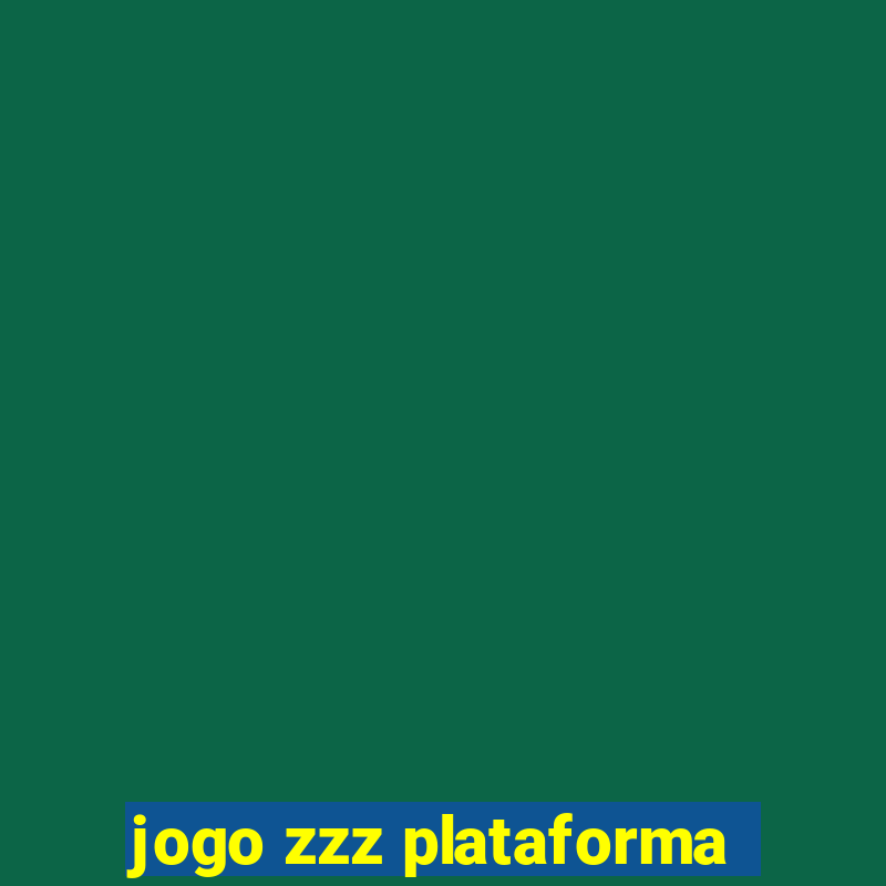 jogo zzz plataforma