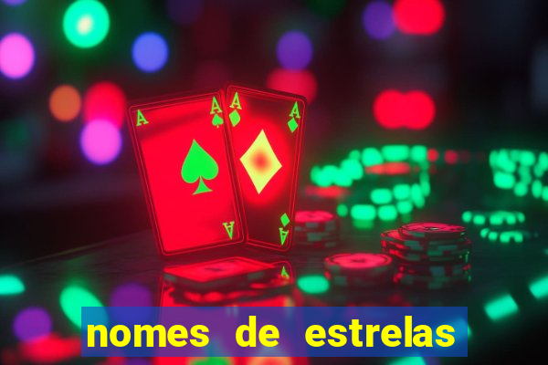 nomes de estrelas mais bonitos