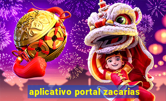 aplicativo portal zacarias