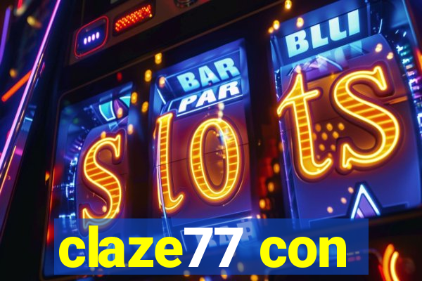 claze77 con