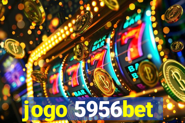 jogo 5956bet