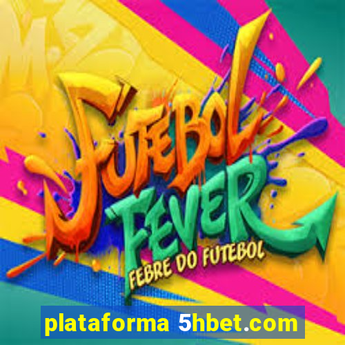 plataforma 5hbet.com