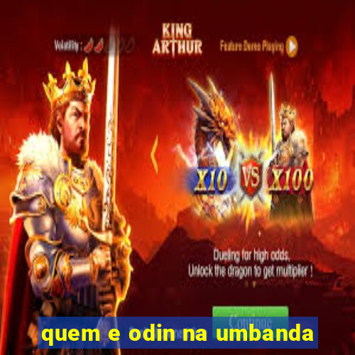 quem e odin na umbanda