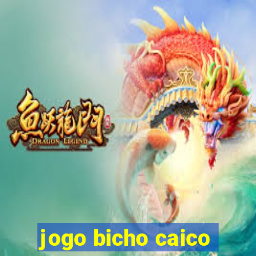 jogo bicho caico