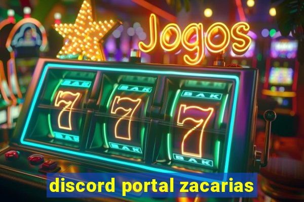 discord portal zacarias