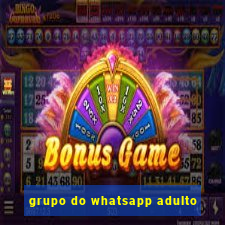 grupo do whatsapp adulto