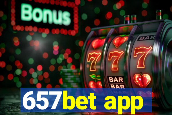 657bet app