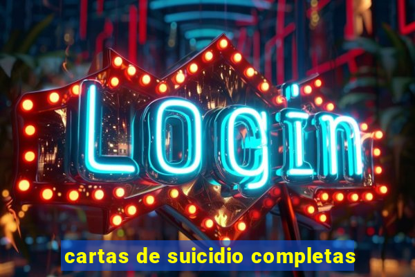 cartas de suicidio completas