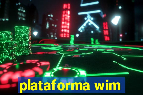 plataforma wim