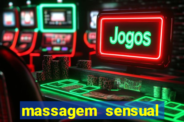 massagem sensual porto alegre