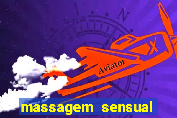 massagem sensual porto alegre