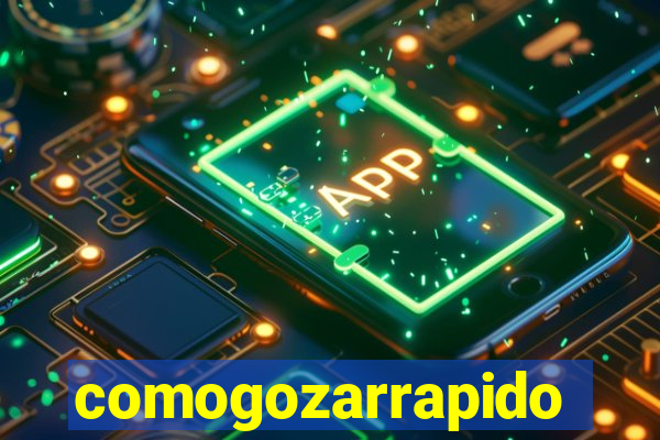 comogozarrapido