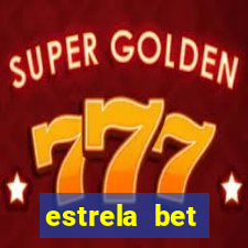 estrela bet horarios pagantes