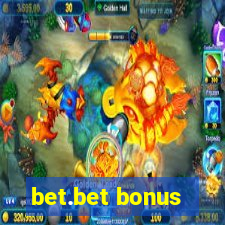 bet.bet bonus