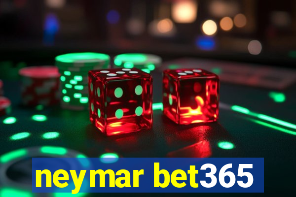 neymar bet365