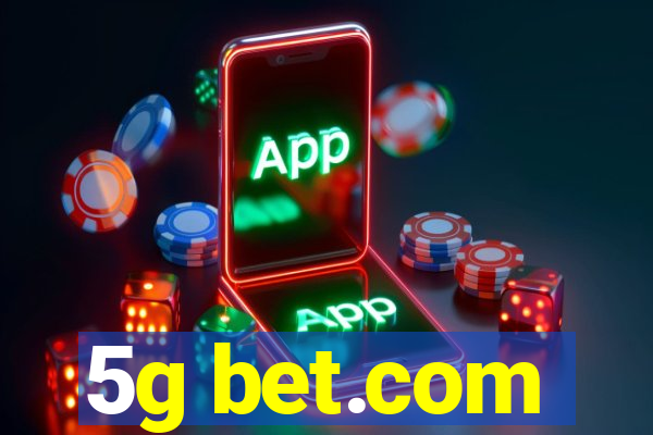 5g bet.com