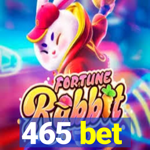 465 bet