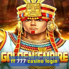 ff 777 casino login