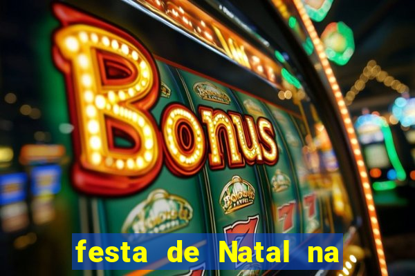 festa de Natal na escola temas