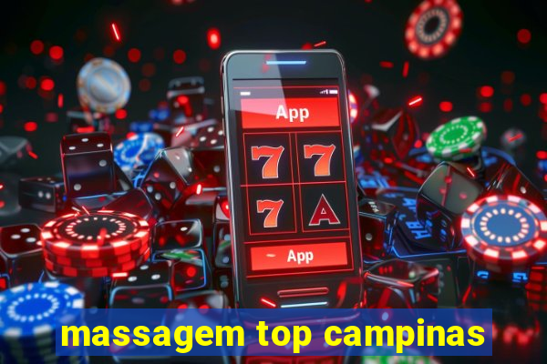 massagem top campinas