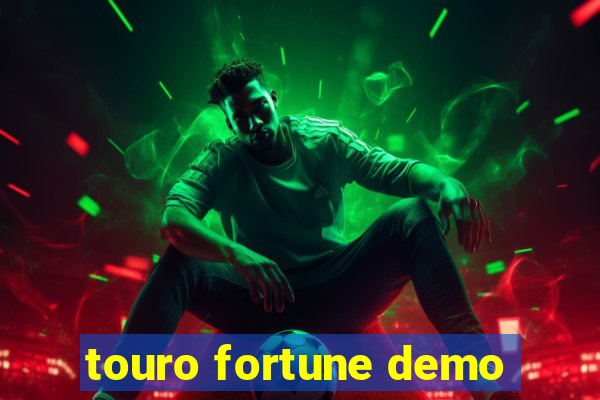 touro fortune demo