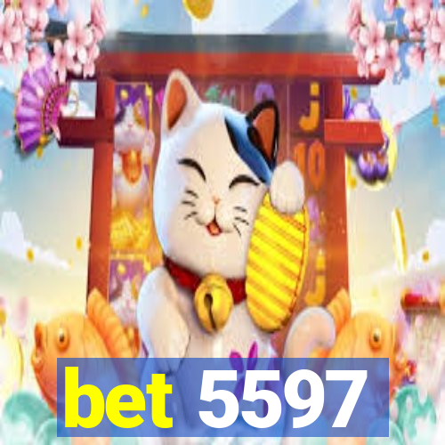 bet 5597