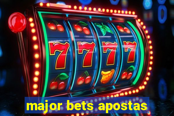 major bets apostas