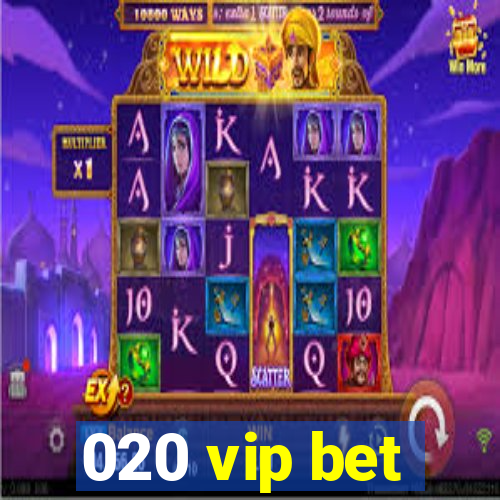 020 vip bet