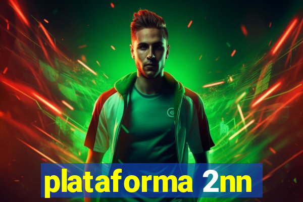 plataforma 2nn