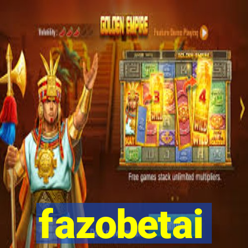 fazobetai