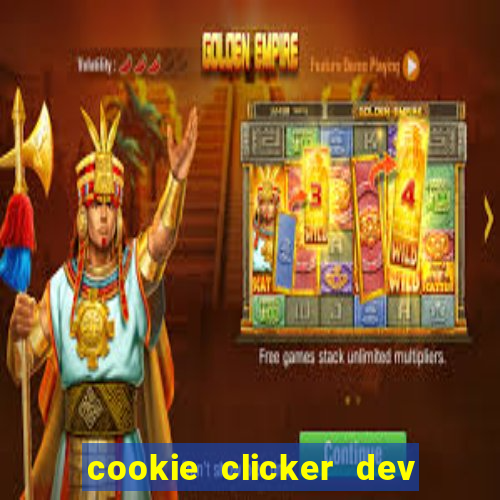 cookie clicker dev tools hack