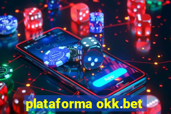 plataforma okk.bet