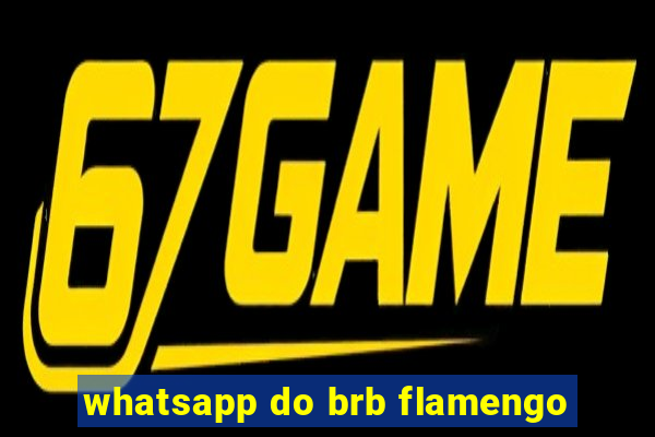 whatsapp do brb flamengo