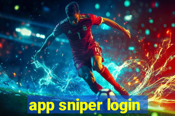 app sniper login