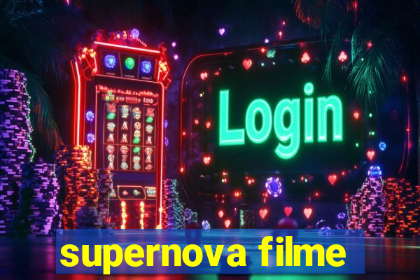 supernova filme