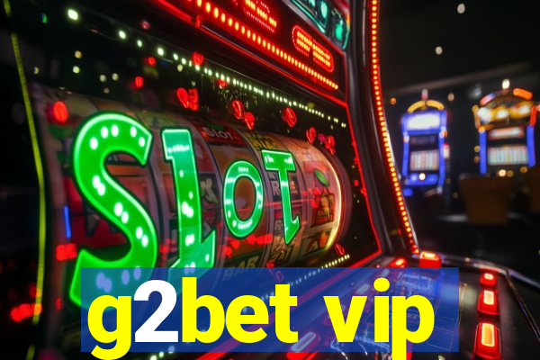 g2bet vip